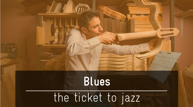 Blues - The Ticket to Jazz $147